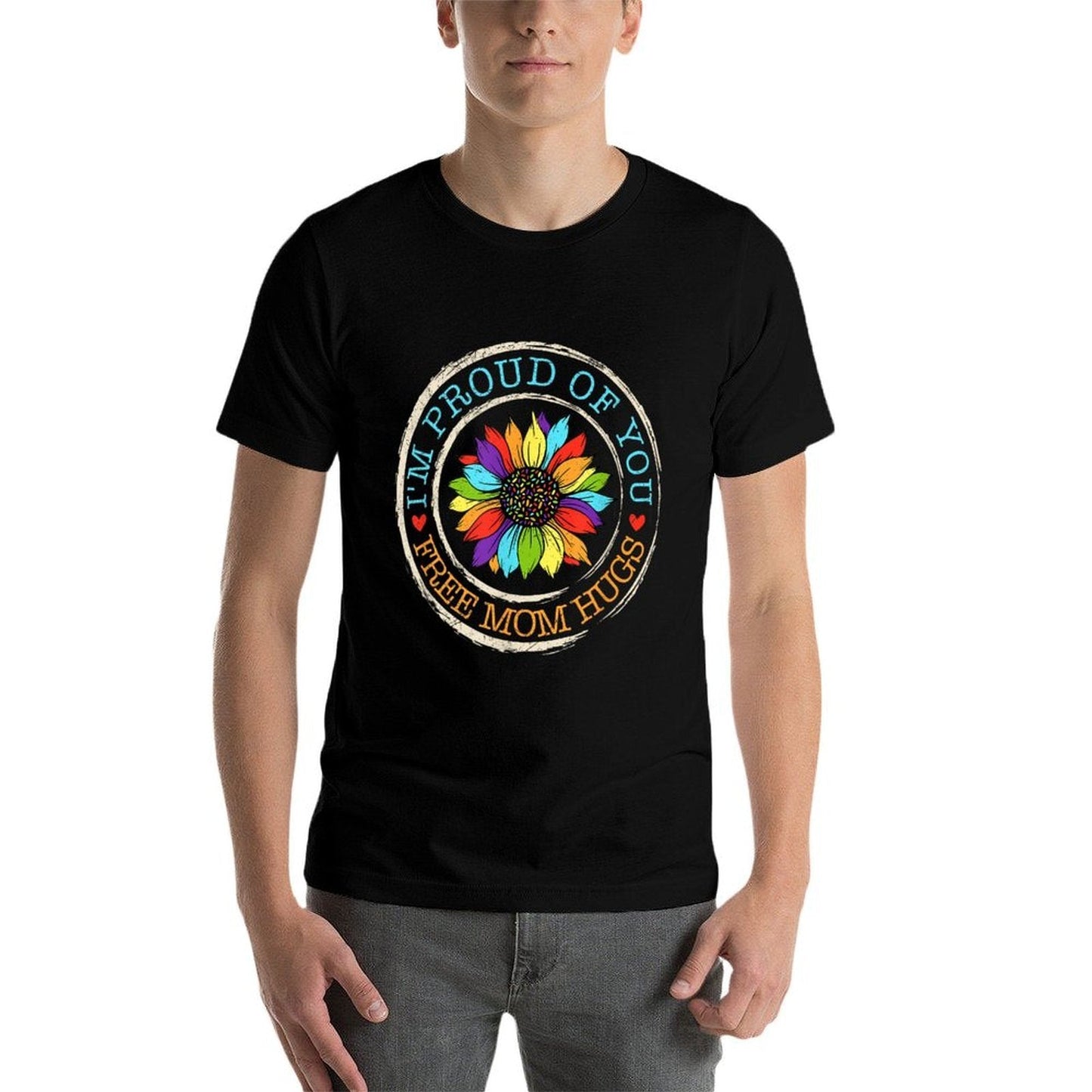 Free Mom Hugs Im Proud Of You Lover Pride Month Gay Rights  Classic T-Shirt