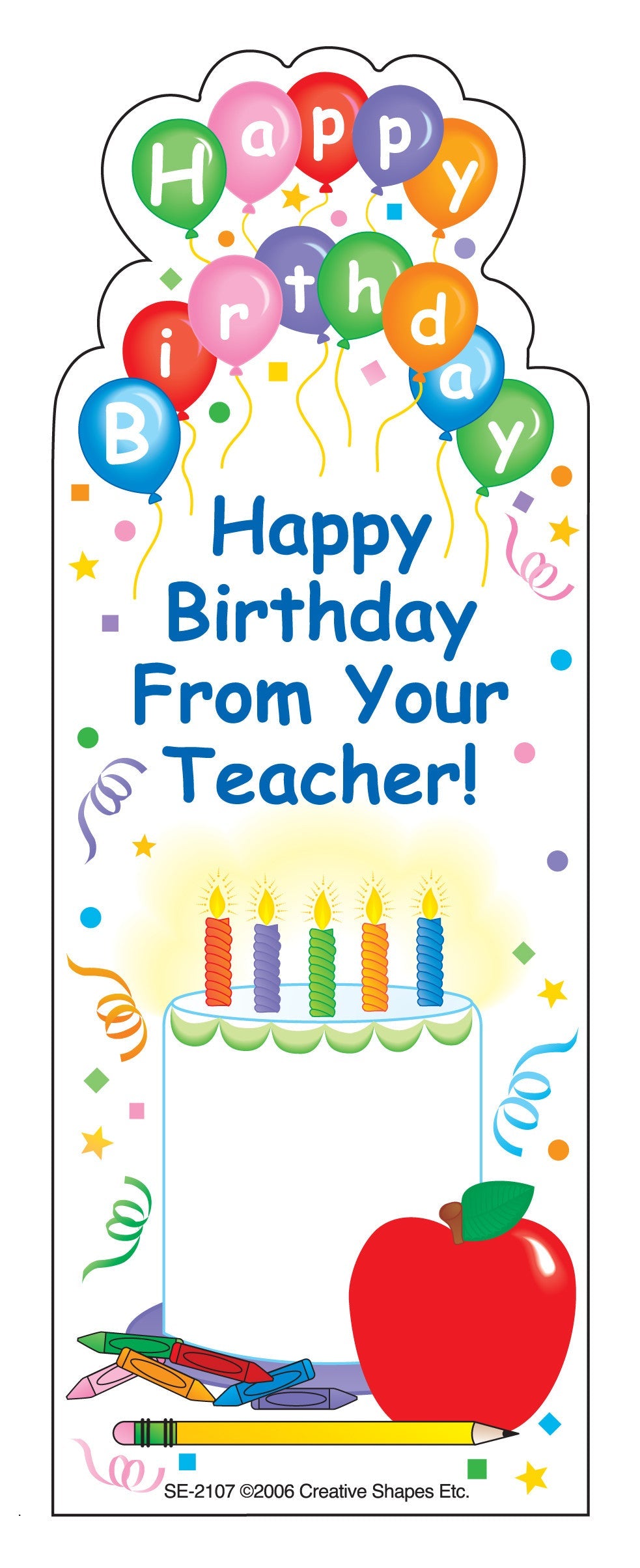 SHAPES ETC. "From Your Teacher" Bookmarks - Birthday