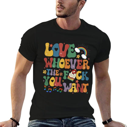 Love Whoever The F You Want Rainbow LGBTQ Pride Month  Trendy Pattern T-Shirt