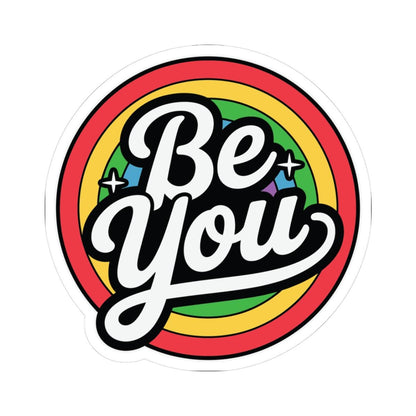 Glossy rainbow LGBTQ+ pride vinyl sticker with "Be You" message, featuring vibrant colors and a glossy finish.