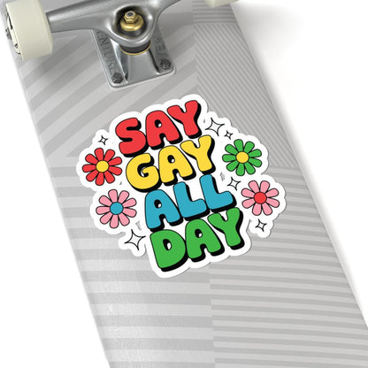 Glossy vinyl sticker featuring a retro rainbow design with "Say Gay All Day" text, celebrating LGBTQ pride.