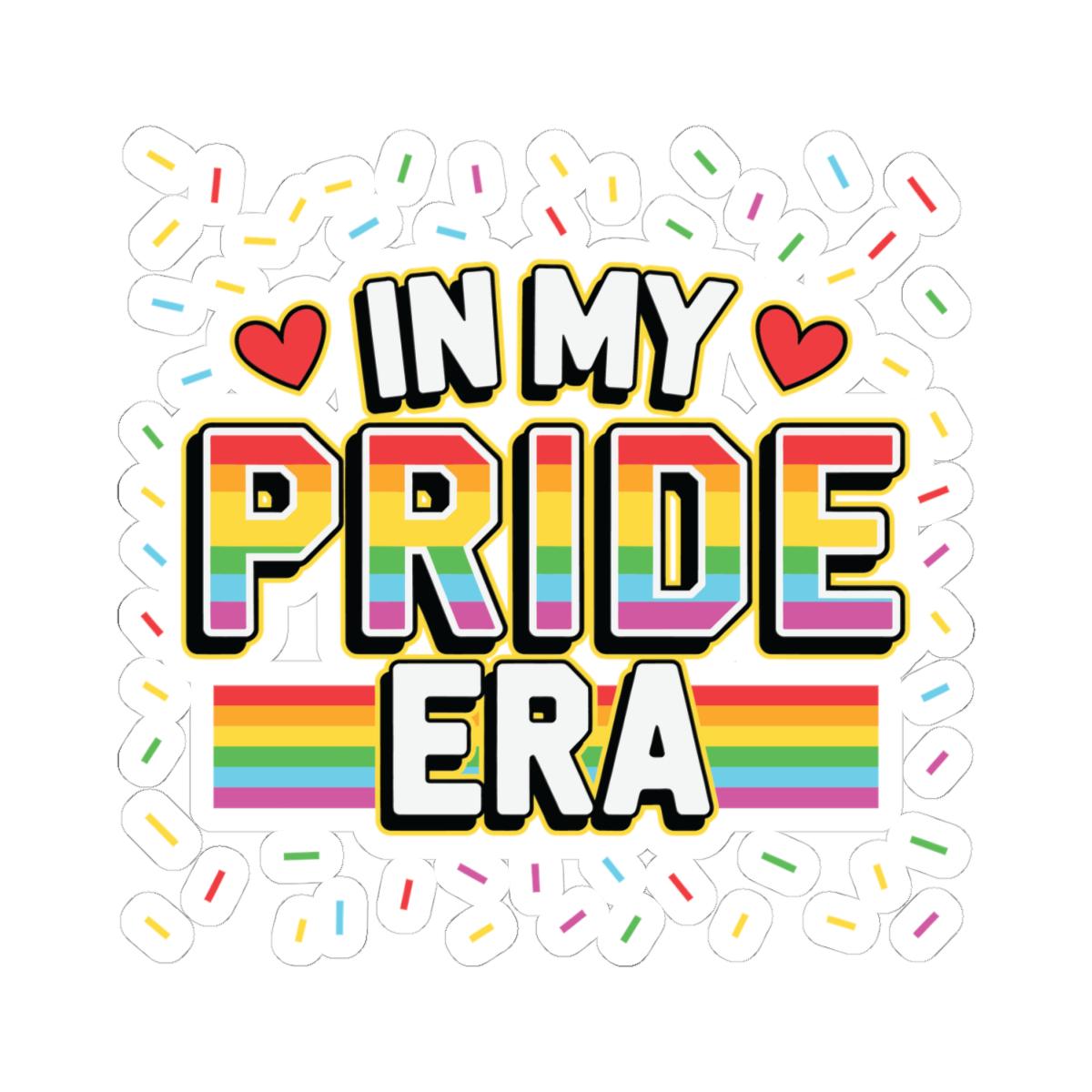 In My Pride Era Vinyl Sticker: Rainbow LGBTQ+ Laptop Decal