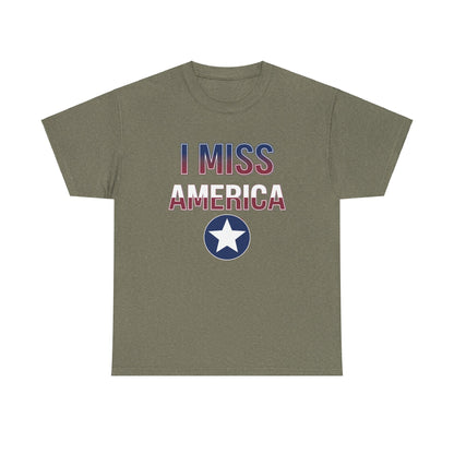 Unisex heavy cotton T-shirt with "I Miss America" star graphic in bold print, from Ralphie's Funhouse.