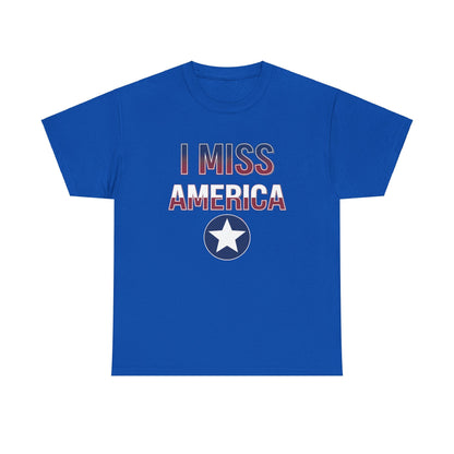 Unisex heavy cotton T-shirt featuring "I Miss America" star graphic in black and white, by Ralphie's Funhouse.