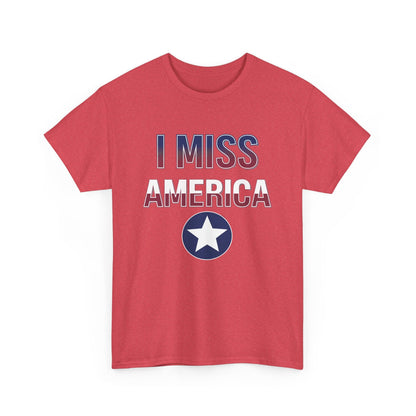 Unisex heavy cotton T-shirt featuring "I Miss America" star graphic, made by Ralphie's Funhouse.